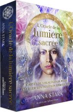 L'oracle de la lumière sacrée - Cartes de visualisation pour éveiller son intuition