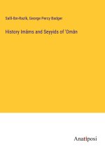 History Imâms and Seyyids of 'Omân