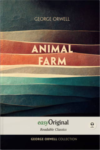 Animal Farm (with audio-online) - Readable Classics - Unabridged english edition with improved readability, m. 1 Audio, m. 1 Audio