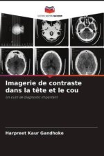 Imagerie de contraste dans la t?te et le cou