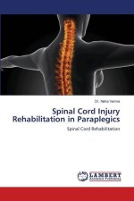 Spinal Cord Injury Rehabilitation in Paraplegics
