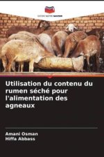 Utilisation du contenu du rumen séché pour l'alimentation des agneaux