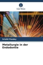 Metallurgie in der Endodontie