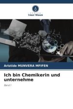 Ich bin Chemikerin und unternehme