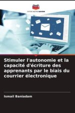 Stimuler l'autonomie et la capacité d'écriture des apprenants par le biais du courrier électronique