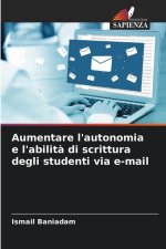 Aumentare l'autonomia e l'abilit? di scrittura degli studenti via e-mail