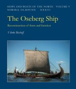 The Oseberg Ship: Form and Function