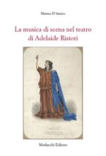 musica di scena nel teatro di Adelaide Ristori