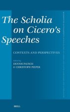 The Scholia on Cicero's Speeches: Contexts and Perspectives