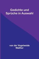 Gedichte und Sprüche in Auswahl