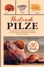 Heilende Pilze