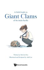 A Field Guide to the Giant Clams of the Indo-Pacific