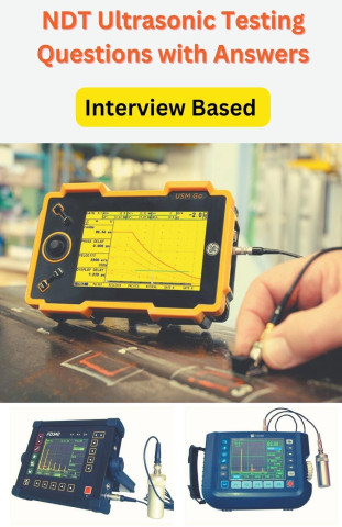 Ultrasonic Testing interview Questions and Answers