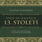 Život ve staletích 13. století