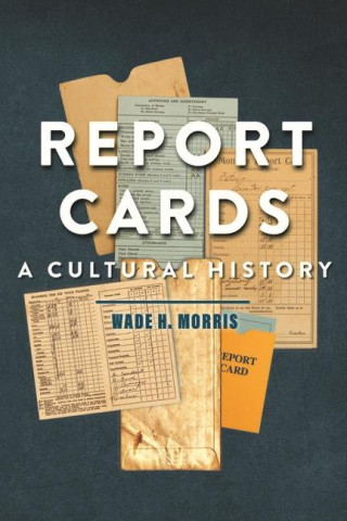Report Cards – A Cultural History