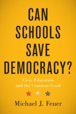 Can Schools Save Democracy? – Civic Education and the Common Good