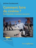 Comment faire du cinéma?