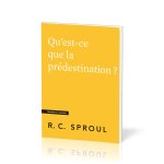 Qu'est-ce que la prédestination ?