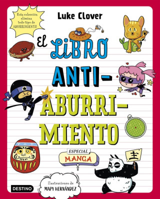 EL LIBRO ANTIABURRIMIENTO. ESPECIAL MANGA (LUKE CLOVER,MAPY HERNANDEZ)()