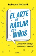EL ARTE DE HABLAR CON NIÑOS