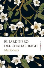 JARDINERO DEL CHAHAR BAGH,EL