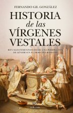 HISTORIA DE LAS VIRGENES VESTALES