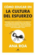 COMO EDUCAR EN LA CULTURA DEL ESFUERZO