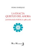 LA EXACTA QUIETUD DEL AHORA
