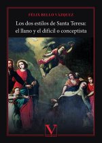 LOS DOS ESTILOS DE SANTA TERESA EL LLANO Y EL DIFICIL O CON