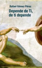 DEPENDE DE TI DE TI DEPENDE