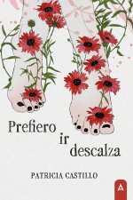 Prefiero ir descalza
