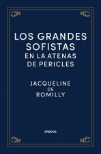 LOS GRANDES SOFISTAS EN LA ATENAS DE PERICLES