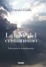TARDE DEL CRISTIANISMO,LA