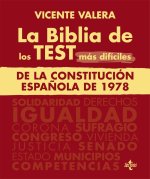 LA BIBLIA DE LOS TEST MAS DIFICILES DE LA CONSTITUCION ESPAÑ