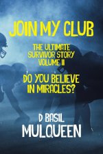 Join My Club, Do You Believe In Miracles?