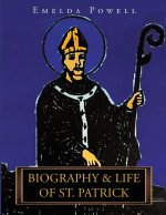 Biography & Life of St. Patrick