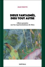 Dieux phantasmés, Dieu tout autre