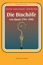 Die Bischöfe von Basel 1794-1995