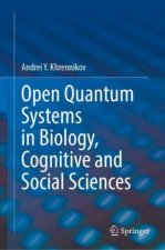 Open Quantum Systems in Biology, Cognitive and Social Sciences