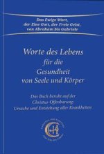 Worte des Lebens für die Gesundheit von Seele und Körper