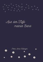 Aus der Tiefe meines Seins