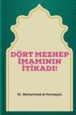 DÖRT MEZHEP ?MAMININ ?T?KADI