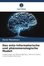 Das onto-informatorische und phänomenologische Modell
