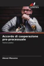 Accordo di cooperazione pre-processuale