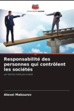Responsabilité des personnes qui contrôlent les sociétés