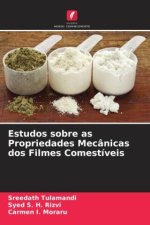 Estudos sobre as Propriedades Mecânicas dos Filmes Comestíveis