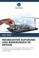 MEHRKOSTEN AUFGRUND VON ÄNDERUNGEN IM DESIGN