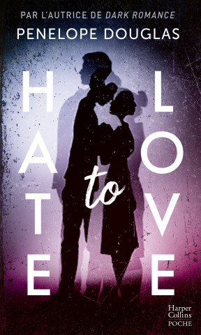 Hate to Love (Penelope Douglas)(Miękka)
