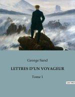 LETTRES D?UN VOYAGEUR