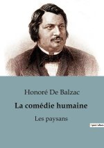 La comédie humaine : Les paysans